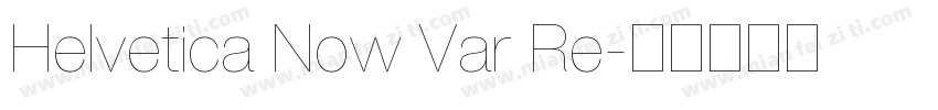 Helvetica Now Var Re字体转换